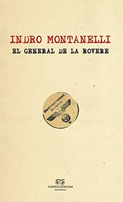 El general de la Rovere - Indro Montanelli