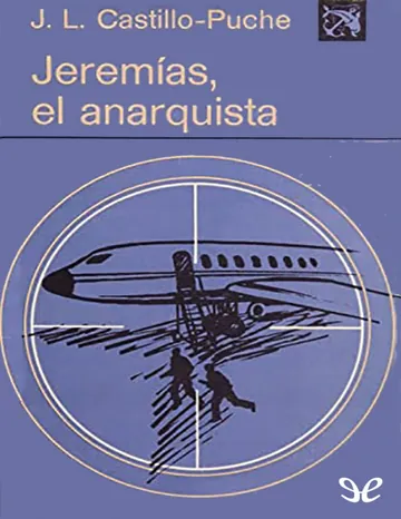 Jeremías, el anarquista de José Luis Castillo-Puche, portada del libro