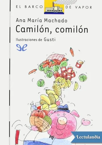 Camilón, comilón de Ana María Machado, portada del libro