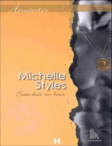 Siete Días Sin Besos de Michelle Styles, portada del libro