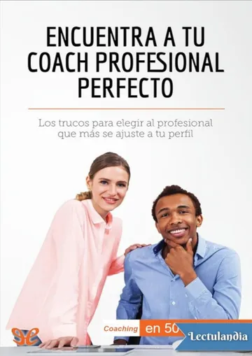 Encuentra a tu coach profesional perfecto de Julie Arcoulin, portada del libro