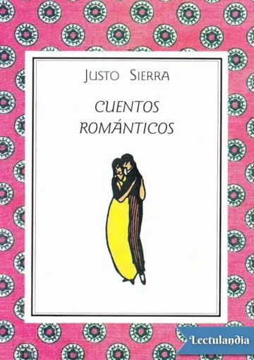 Cuentos románticos de Justo Sierra, portada del libro