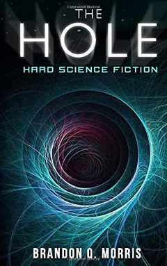 The Hole de Brandon Q. Morris, portada del libro