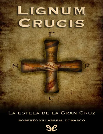 Lignum Crucis de Roberto Villarreal Domarco, portada del libro
