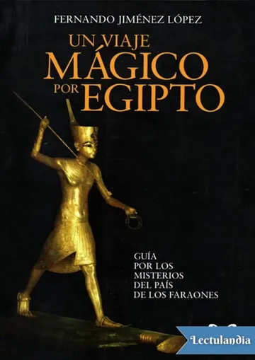 Un viaje mágico por Egipto de Fernando Jimenez López, portada del libro