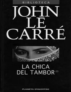 La chica del tambor - John le Carré