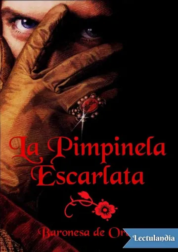 La Pimpinela Escarlata de Baroness Emmuska Orczy, portada del libro
