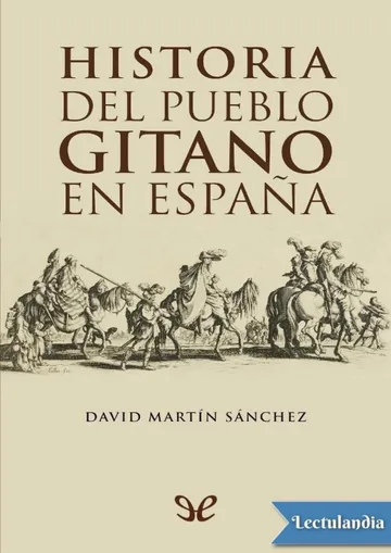 Historia del pueblo gitano en España de David Martín Sánchez, portada del libro