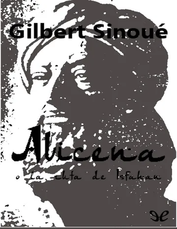 Avicena o la ruta de Isfahan de Gilbert Sinoué, portada del libro