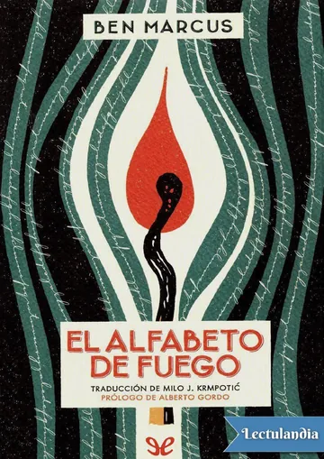 El alfabeto de fuego de Ben Marcus, portada del libro