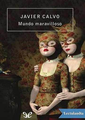 Mundo maravilloso de Javier Calvo, portada del libro