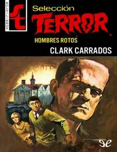 Hombres rotos - Clark Carrados