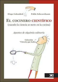 El cocinero científico - Diego Golombek