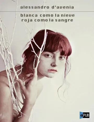 Blanca como la nieve roja como la sangre de Alessandro D'Avenia, portada del libro