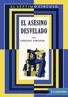 El asesino desvelado - Enrique Amorim