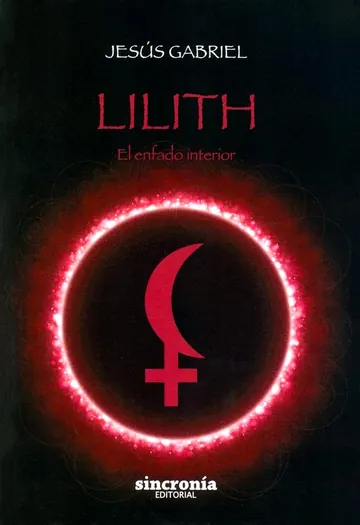 LILITH EL ENFADO INTERIOR de Jesus Gabriel Gutierrez Perez, portada del libro