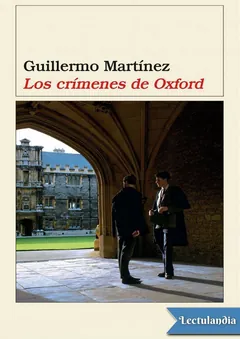 Los Crímenes de Oxford - Guillermo Martínez