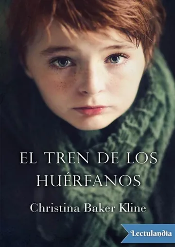 El tren de los huérfanos de Christina Baker Kline, portada del libro