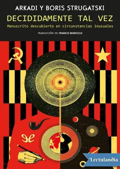 Decididamente tal vez - Arkadi Strugatsky