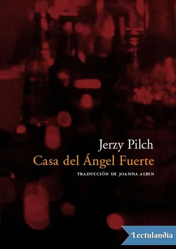 Casa del Ángel Fuerte de Jerzy Pilch, portada del libro