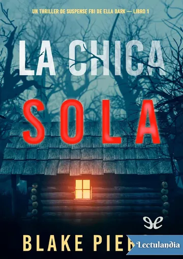 La chica sola de Blake Pierce, portada del libro