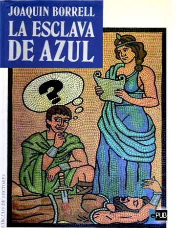 La esclava de azul de Joaquin Borrell, portada del libro