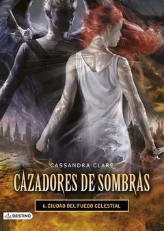 Ciudad del fuego celestial de Cassandra Clare, portada del libro