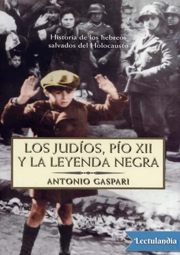 Los judíos, Pío XII y la Leyenda Negra de Antonio Gaspari, portada del libro