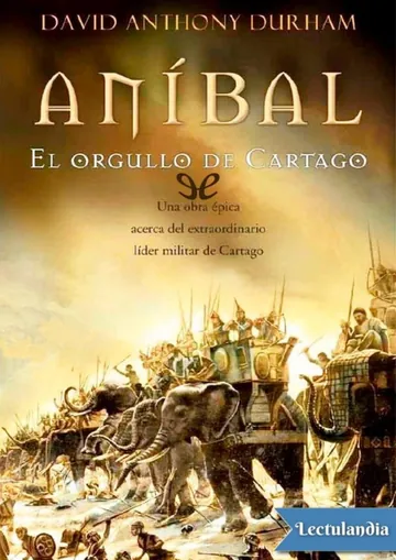 Aníbal, el orgullo de Cartago de David Anthony Durham, portada del libro