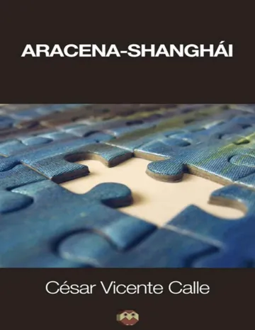 Aracena-Shanghái de Cesar Vicente Calle, portada del libro