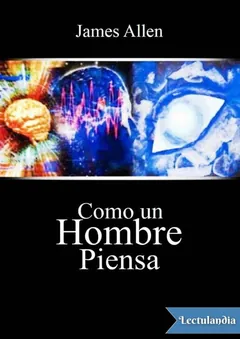 Como un hombre piensa - James Allen