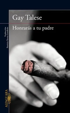 Honrarás a tu padre de Gay Talese, portada del libro