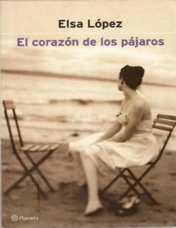 El corazón de los pájaros de Elsa Lopez, portada del libro