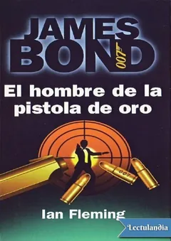 El hombre de la pistola de oro - Ian Fleming