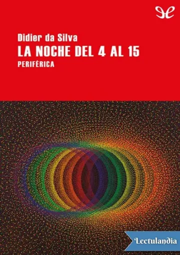 La noche del 4 al 15 de Didier da Silva, portada del libro