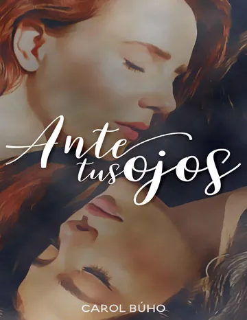 Ante Tus Ojos de Carol Búho, portada del libro