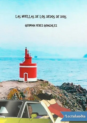 Las huellas de los dedos de Dios de Germán Pérez González, portada del libro