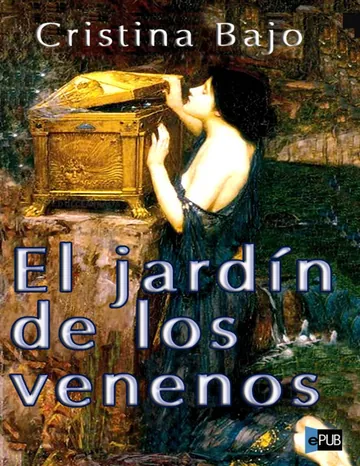 El jardín de los venenos de Cristina Bajo, portada del libro