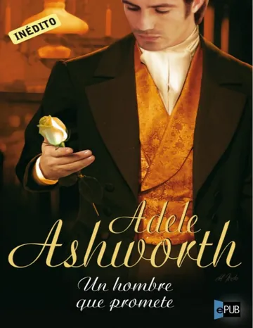 Un hombre que promete de Adele Ashworth, portada del libro