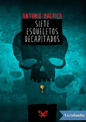 Siete esqueletos decapitados de Antonio Malpica, portada del libro