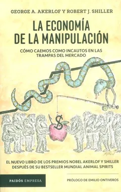 La economía de la manipulación - George A. Akerlof