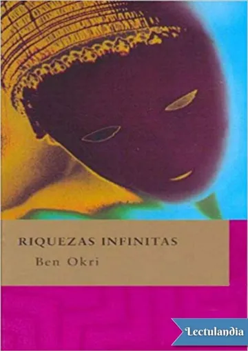 Riquezas infinitas de Ben Okri, portada del libro