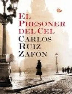 El presoner del cel - Carlos Ruiz Zafon