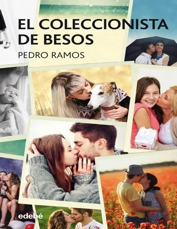 El coleccionista de besos de Pedro Ángel Ramos García, portada del libro