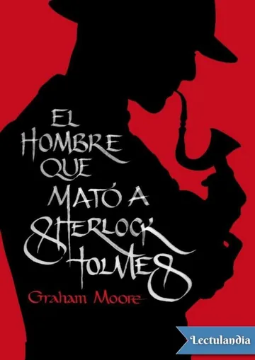 El hombre que mató a Sherlock Holmes de Graham Moore, portada del libro