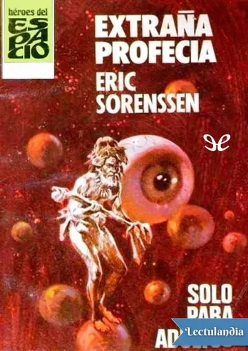 Extraña profecía de Eric Sorenssen, portada del libro