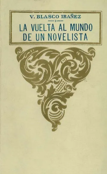 La vuelta al mundo de un novelista; vol. 1/3 de Vicente Blasco Ibáñez, portada del libro