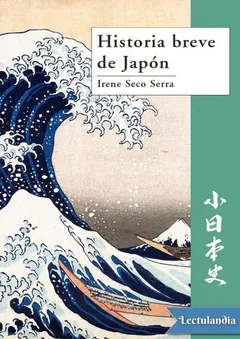 Historia breve de Japón - Irene Seco Serra