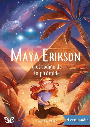 Maya Erikson y el código de la pirámide de Isabel Álvarez, portada del libro