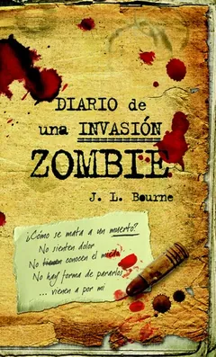 Diario de una invasión zombie de J. L. Bourne, portada del libro